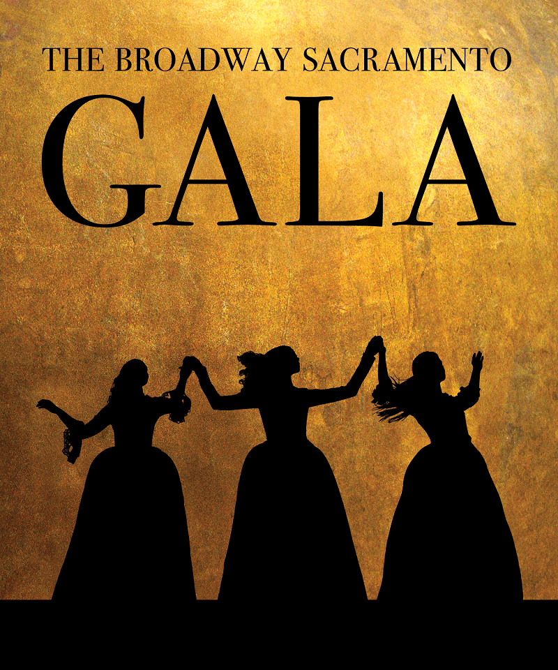 The Broadway Sacramento Gala Broadway Sacramento
